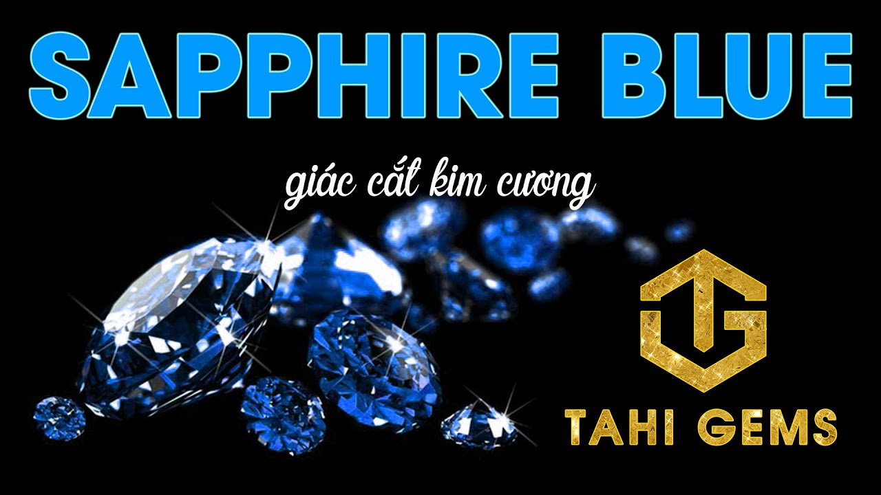 Sapphire xanh dương giác cắt kim cương và rất nhiều sự lựa chọn cho chị Dung cùng TahiGems