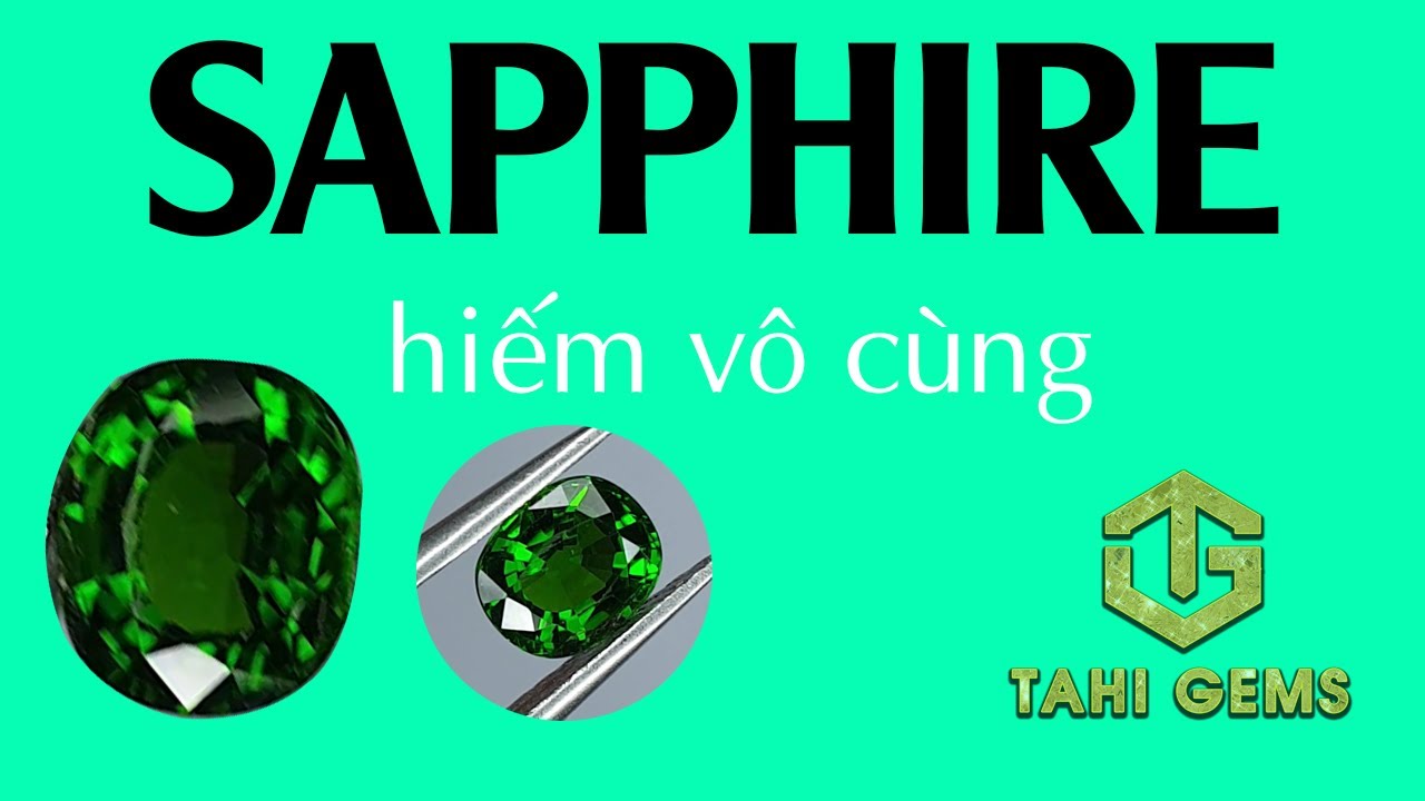 Tìm hiểu đá Sapphire green cùng TahiGems